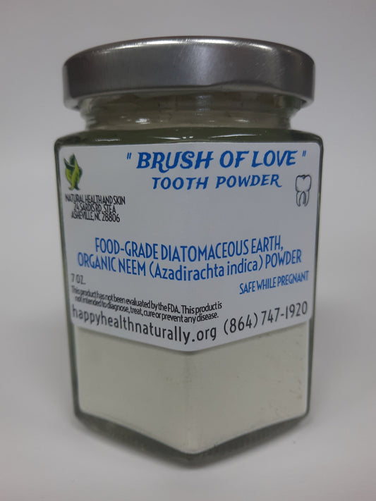 " BRUSH OF LOVE " TOOTH POWDER- BEST SELLER!